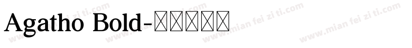Agatho Bold字体转换